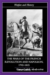 The Wars of the French Revolution and Napoleon