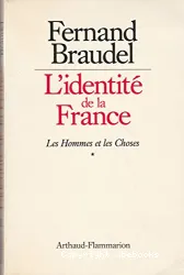 L'Identité de la France[les hommes et les choses]