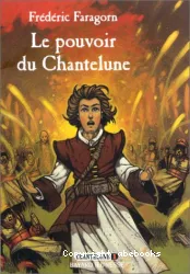 Le pouvoir du Chantelune