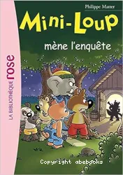 Mini-Loup mène l'enquête