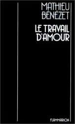 Le Travail d'amour (juillet 1979-juin 1982)