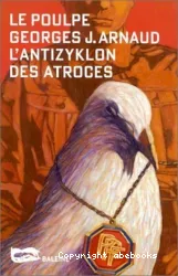 Le Poulpe Antizyklon des Atroces