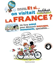 Et si...on visitait La France?