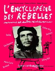 L'Encyclopédie des Rebelles-insoumis et autres révolutionnaires