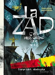 La Zad-C'est plus grand que nous