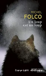 Un loup est un loup