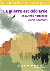 La guerre est déclarée