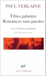 Poèmes saturniens ; Fêtes galantes ; Romances sans paroles