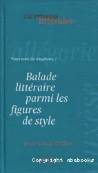 Balade littéraire parmi les figures de style : vous avez dit anaphore ?