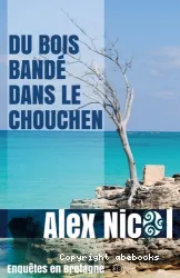 Du bois bandédans le Chouchen