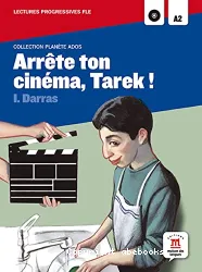 Arrête ton cinéma, Tarek !