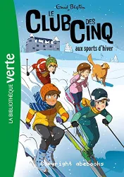 Le club des Cinq aux sports d'hiver