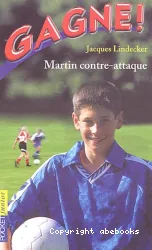 Martin contre-attaque