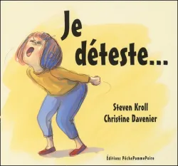 Je déteste...