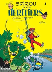 Spirou et Fantasio, tome 4 : Spirou et les héritiers