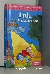 Lulu sur la planète Axa