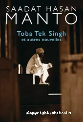 TOBA TEK SINGH ET AUTRES NOUVELLES