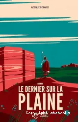 Le dernier sur la plaine