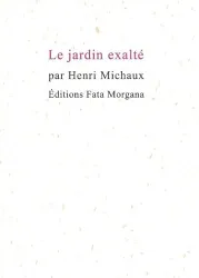 Le jardin exalté