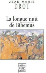 La longue nuit de Bibemus