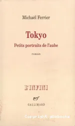 Tokyo petits portraits de l'aube