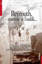 Beyrouth,comme si l'oubli...