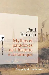 Mythes et paradoxes de l'histoire économique