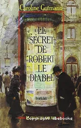 Le secret de Robert le Diable