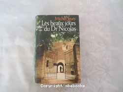 Les beaux jours du Dr Nicolas