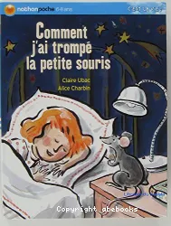 Comment j'ai trompé la petite souris