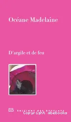 D'argile et de feu