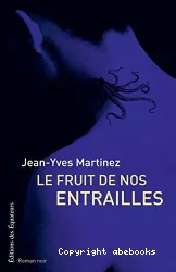 Le fruit de nos entrailles