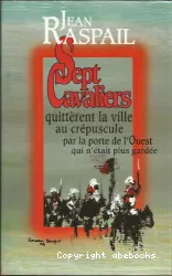 Sept cavaliers quittèrent la ville au crépuscule par la porte de l'Ouest qui n'était plus gardée