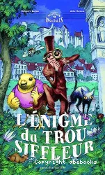 L'énigme du trou siffleur