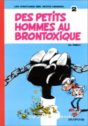 Des Petits hommes au brontoxique