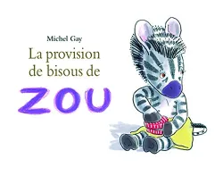 Provision de bisous de zou