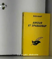 Amour et Sparadrap