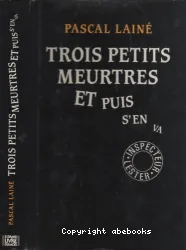 Trois petits meurtres et puis s'en va