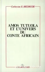 Amos Tutuola et l'univers du conte africain