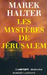 Les mysteres de Jerusalem