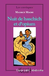 Nuit de haschich et d'opium