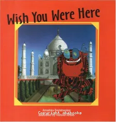 Wish you were here