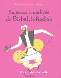 Sagesses et malices de Birbal, le Radjah