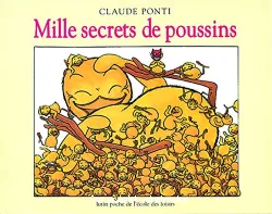 Mille secrets de poussins