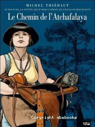 Le chemin de l'Atchafalaya