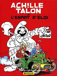 Achille Talon et l'esprit d'Eloi