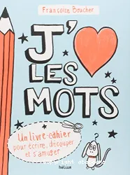 J'[aime] les mots