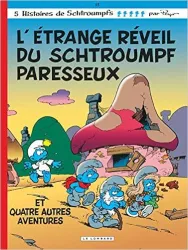 L' étrange réveil du schtroumpf paresseux