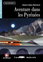 Aventure dans les Pyrennees