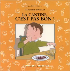 La cantine c'est pas bon